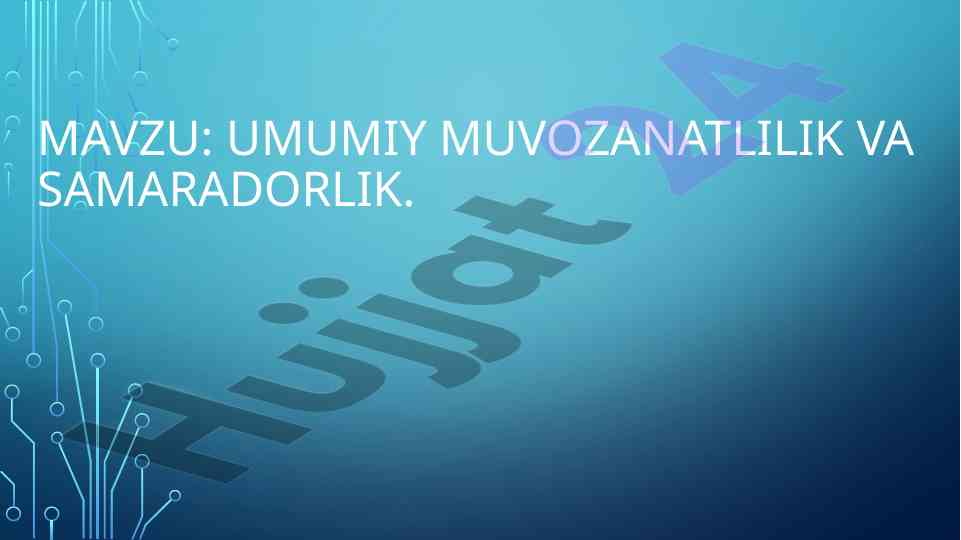 Umumiy muvozanatlilik va samaradorlik tahlili