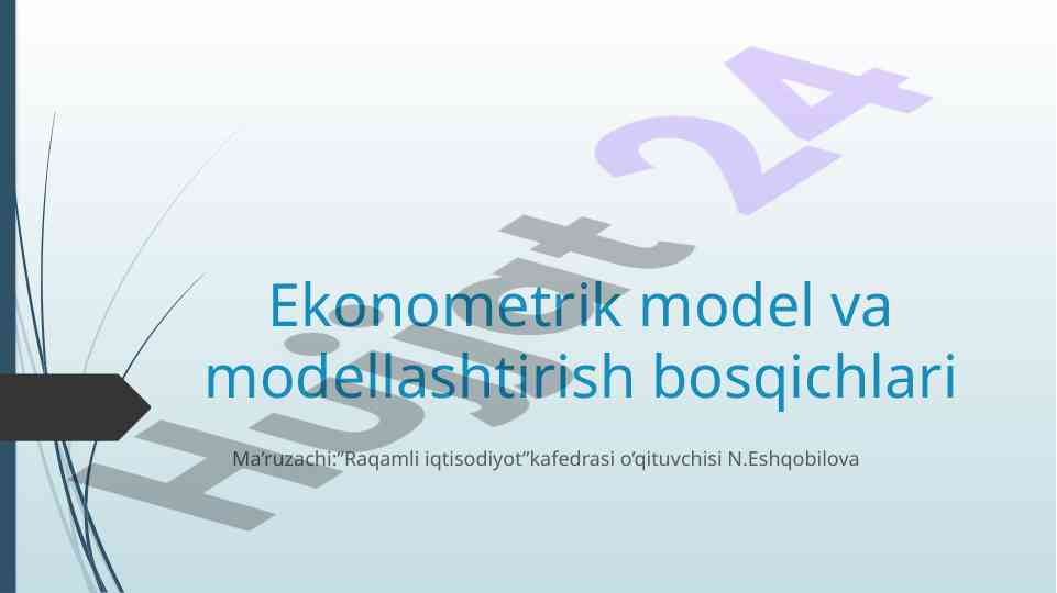 Ekonometrik model va modellashtirish asoslari
