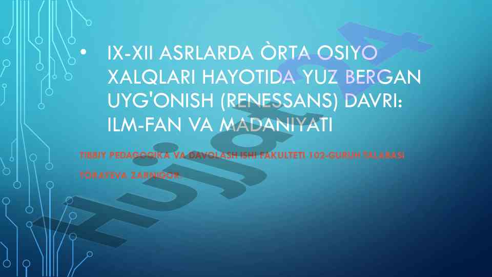Ix-xii asrlarda oʻrta osiyo hayotida uyg'onish