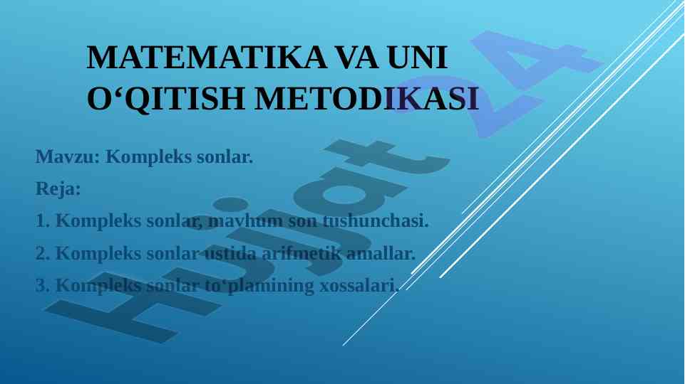 Kompleks sonlar va ularni o‘qitish metodikasi