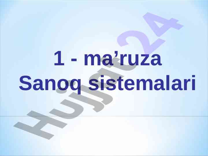 Sanoq tizimlari: ta’rif va turlari