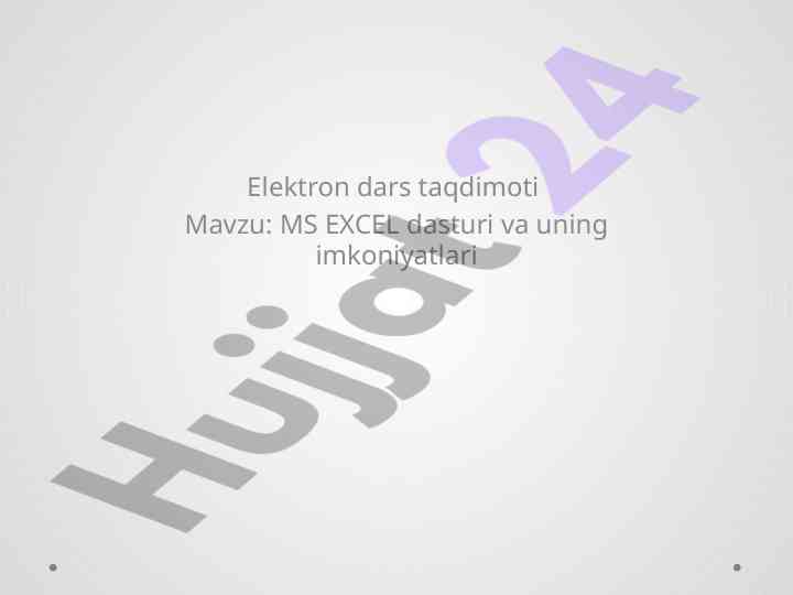 Ms excel dasturi va uning imkoniyatlari taqdimoti