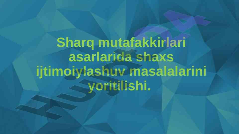 Sharq mutafakkirlari asarlarida ijtimoiylashuv masalalari