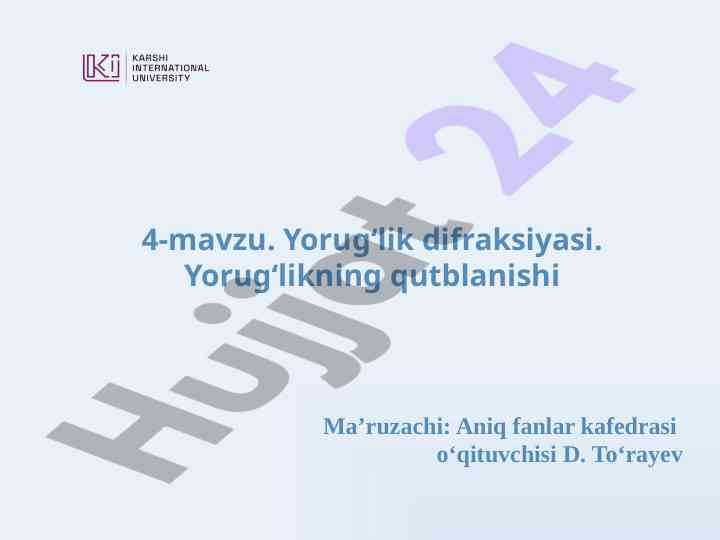 Yorug‘lik difraksiyasi va qutblanishi ahamiyati