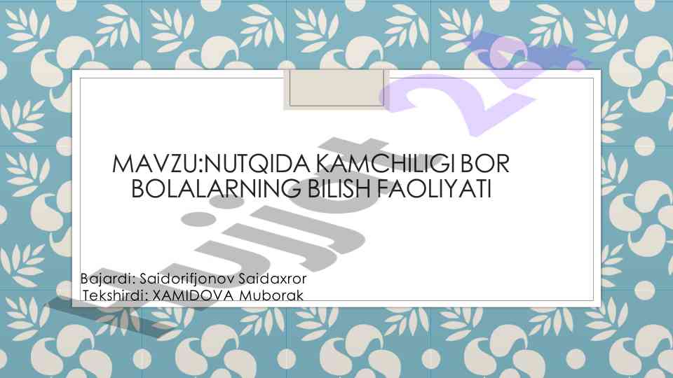 Nutqida kamchilik bor bolalarning bilish faoliyati