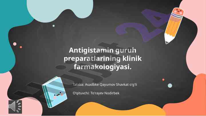 Antigistamin preparatlarining klinik farmakologiyasi