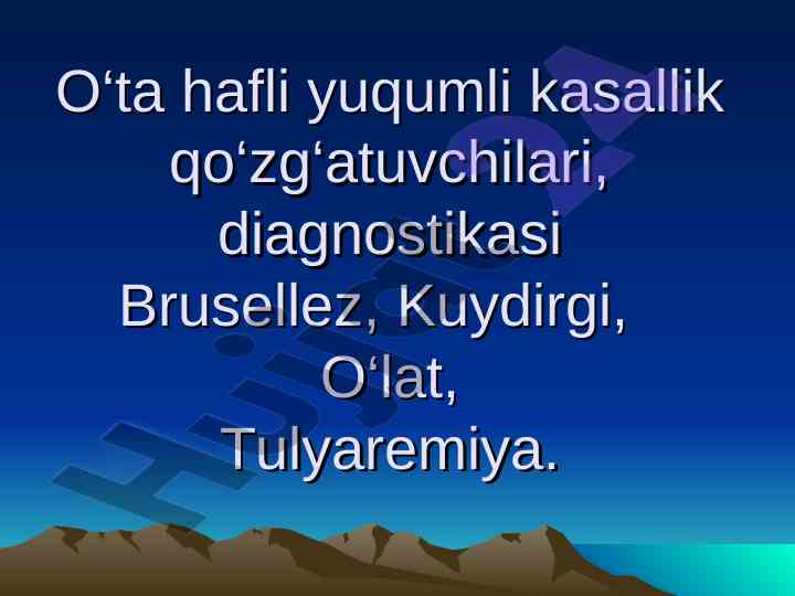 O‘ta hafli yuqumli kasallik qo‘zg‘atuvchilari