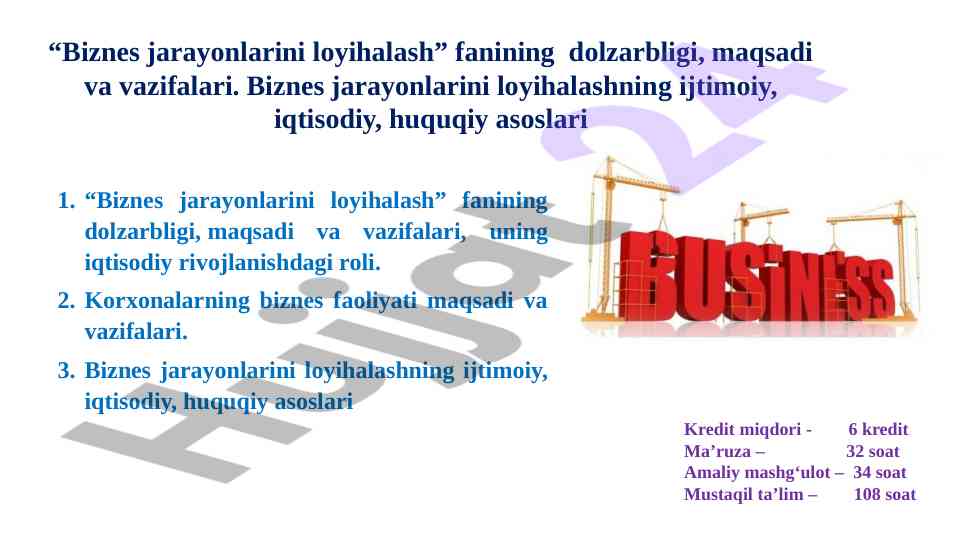 Biznes jarayonlarini loyihalashning dolzarbligi va maqsadlari