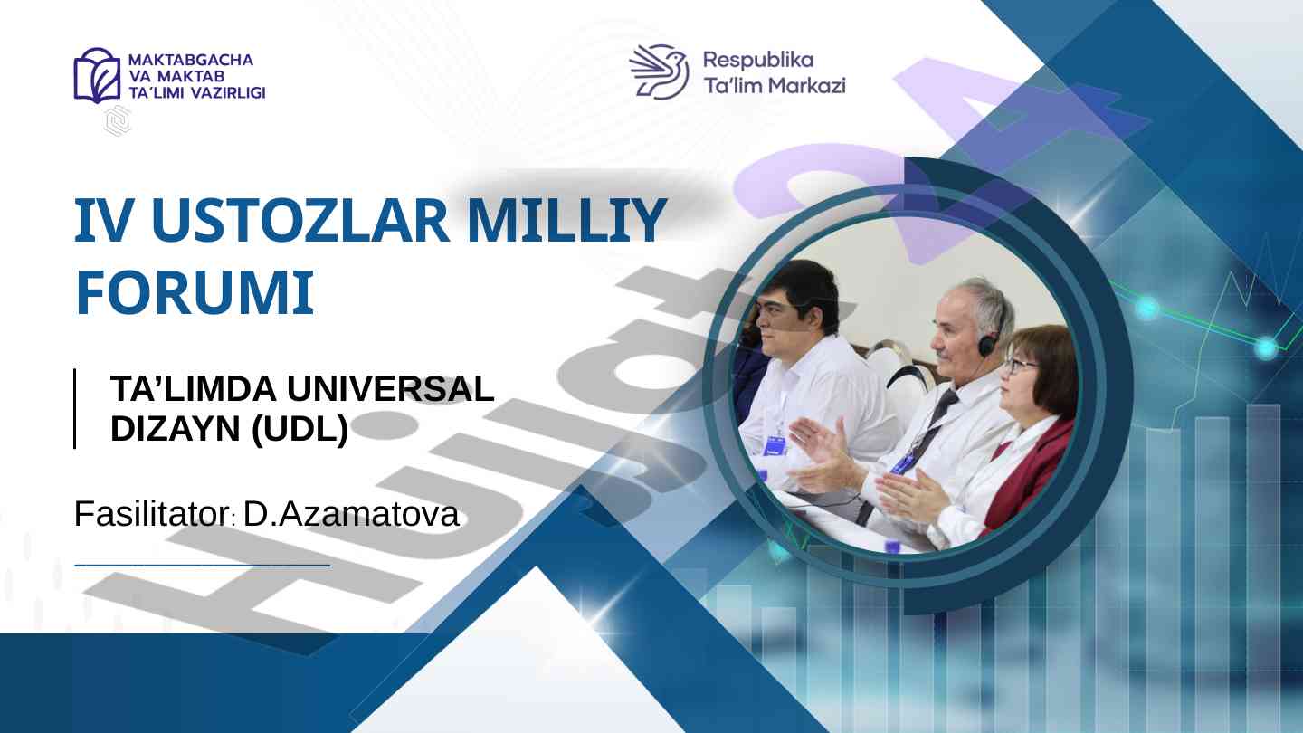Universal dizayn (udl) ta’limda fasilitatorlar forum