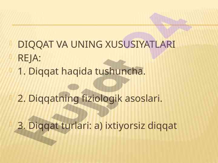 Diqqat va uning xususiyatlari tushunchasi