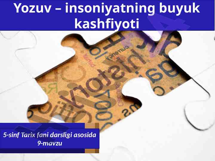 Ilk yozuvning paydo bo‘lishi tarixi