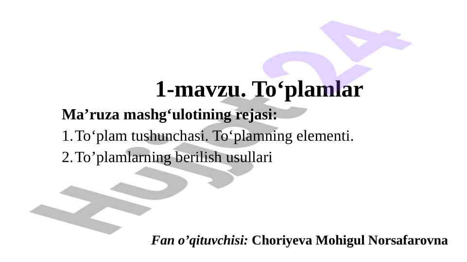 To‘plamlar ma’ruza mashg‘uloti rejasi