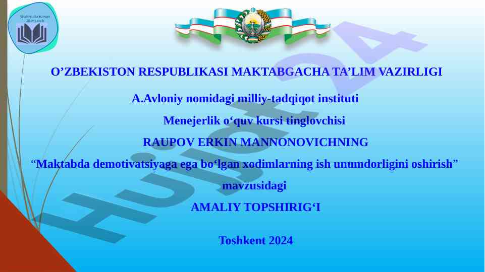 Maktabda demotivatsiyaga ega xodimlar ish unumdorligi