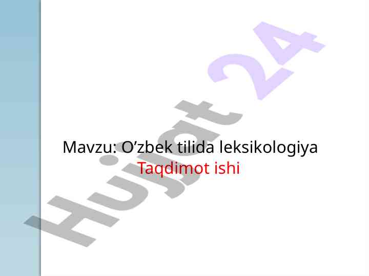 O‘zbek tilida leksikologiya taqdimoti