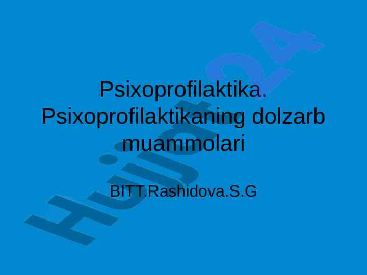 Psixoprofilaktikaning dolzarb muammolari va maqsadlari