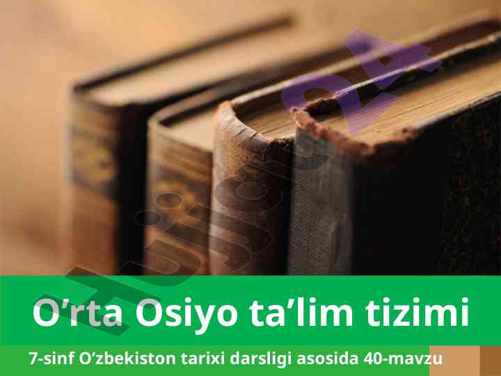 O‘rta osiyo ta’lim tizimi va madrasalar faoliyati