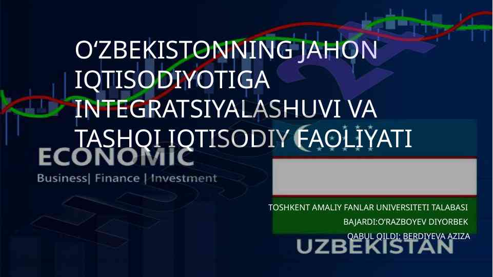 O‘zbekistonning jahon iqtisodiyotiga integratsiyalashuvi
