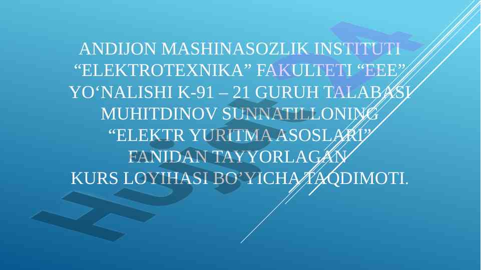 Elektr yuritma asoslari kurs loyihasi taqdimoti