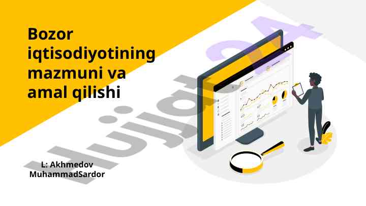 Bozor iqtisodiyotining mazmuni va asosiy belgilari