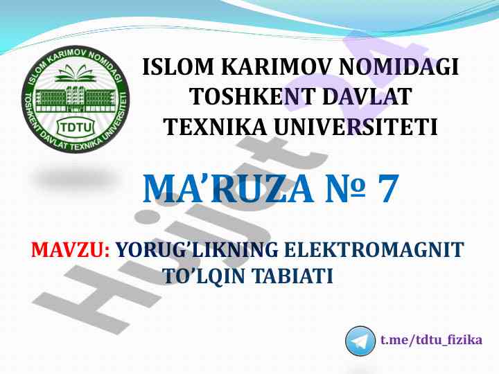 Yorug'likning elektromagnit to'lqin tabiati
