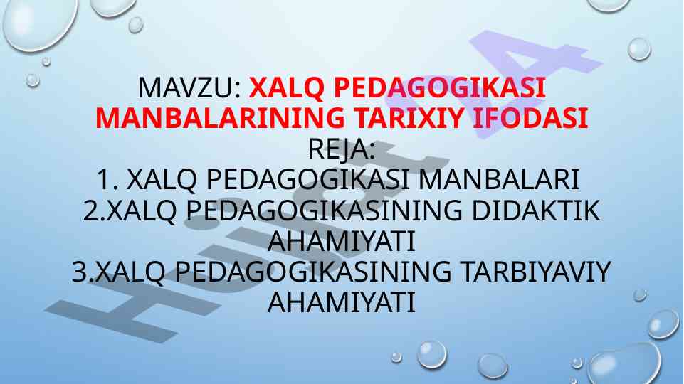 Xalq pedagogikasi manbalarining tarixiy ifodasi