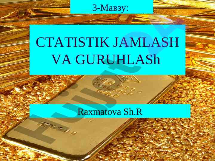 Statistik jamlash va guruhlash to‘g‘risida