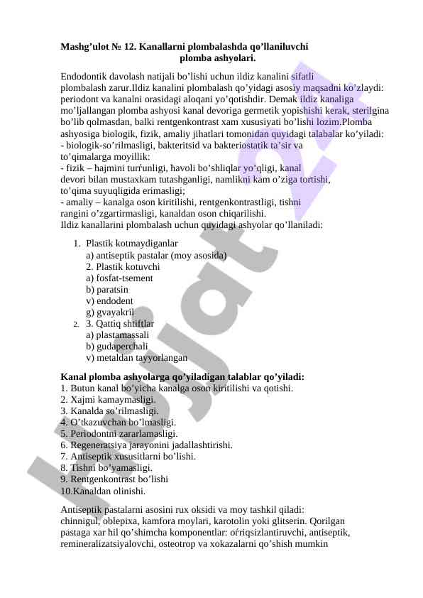 Ildiz kanalini plombalashda qo’llaniluvchi asosiy talablar