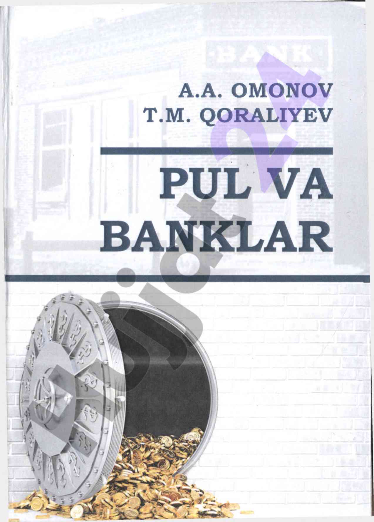 Pul va banklar darsligi: teoretik asoslar