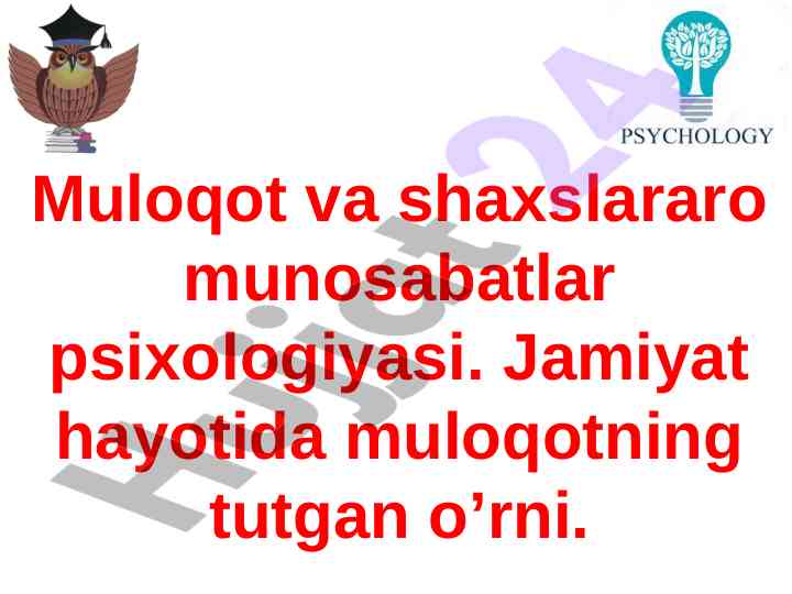 Muloqot va shaxslararo munosabatlar psixologiyasi