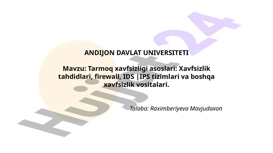 Tarmoq xavfsizligi asoslari va xavfsizlik vositalari