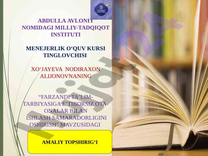 Farzand ta'lim tarbiyasiga e'tiborsiz ota-onalar bilan ishlash
