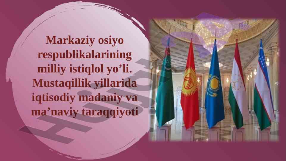 Markaziy osiyo respublikalari istiqlol yo‘li