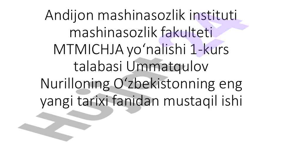 O‘zbekistonning eng yangi tarixi mustaqil ish