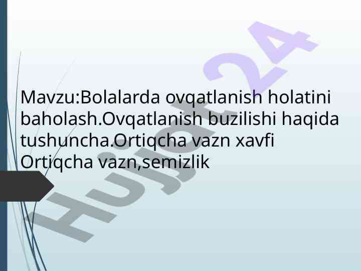 Bolalarda ovqatlanish holatini baholash usullari