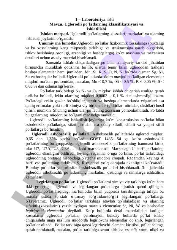Uglеrоdli po`lаtlаrning klassifikаtsiyasi vа ishlatilishi