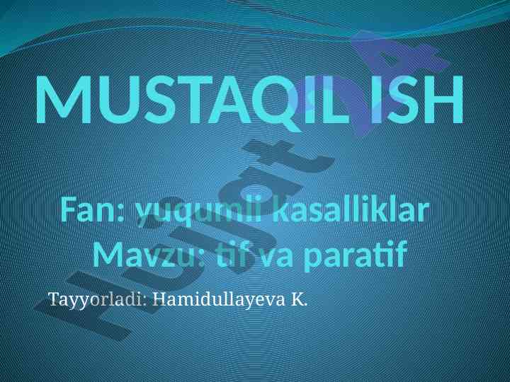Tif va paratif kasalliklari haqida ma'lumot