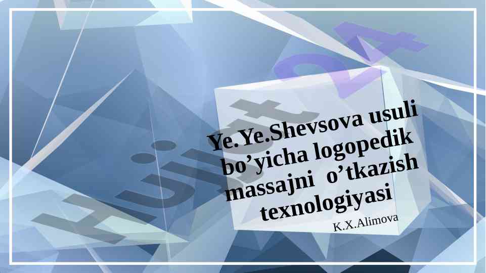 Logopedik massajning o’tkazilishi texnologiyasi