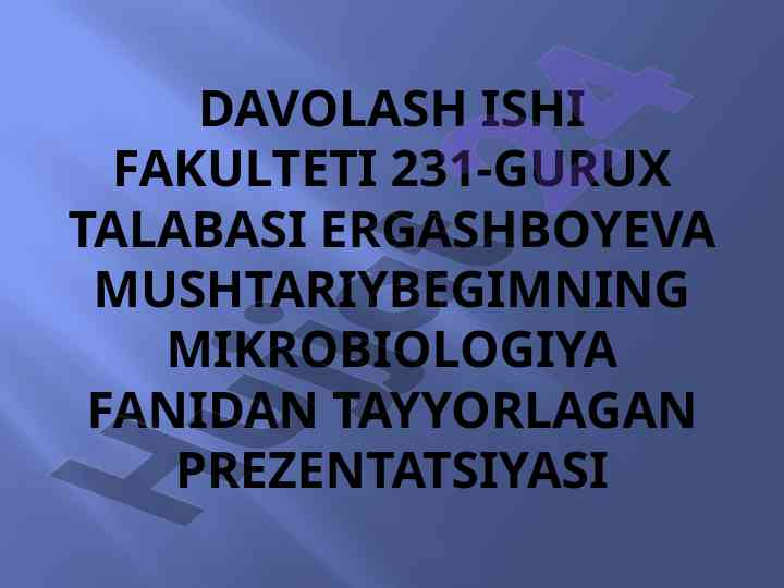 Zamburug’lar keltirib chiqaruvchi kasalliklar prezentatsiyasi