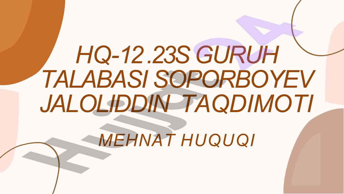 Mehnat huquqi ta'tillari tushunchasi va turlari