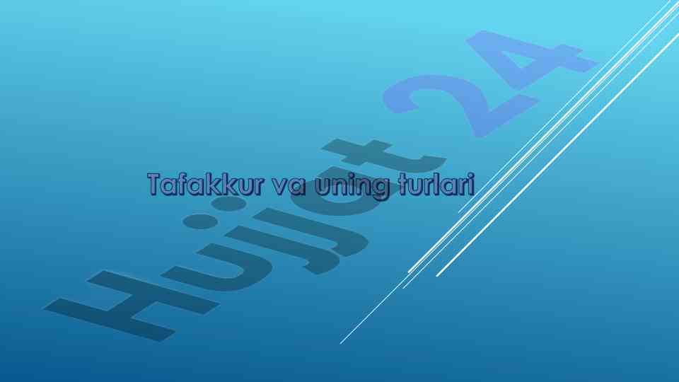 Tafakkur va uning xususiyatlari tahlili