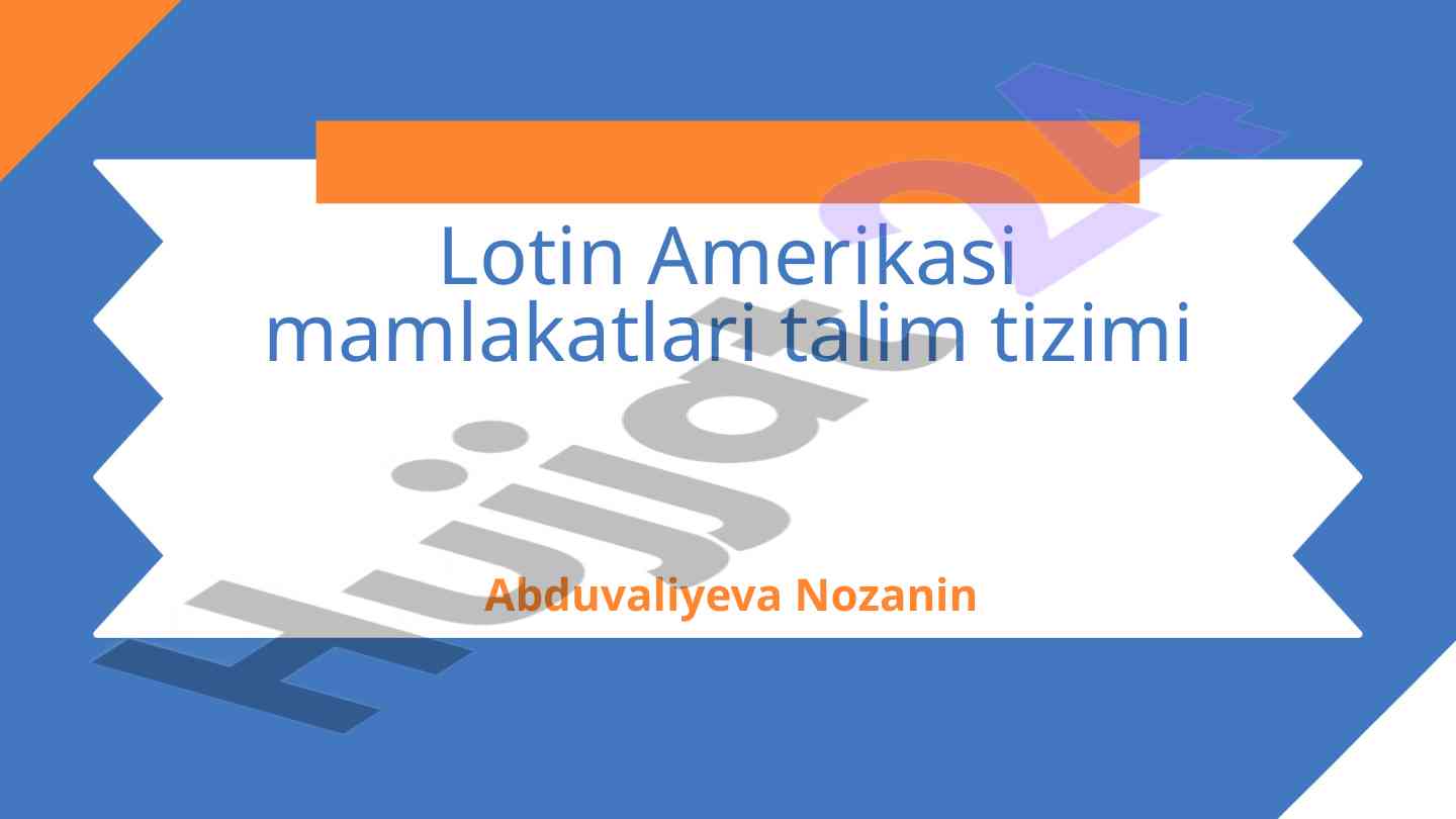 Lotin amerikasi mamlakatlari ta'lim tizimi tahlili