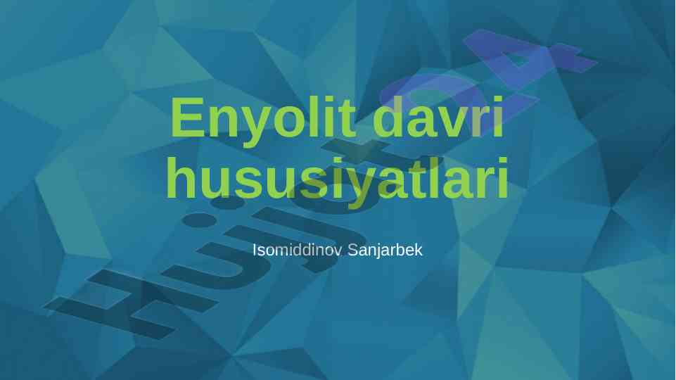 Enyolit davri hususiyatlari va madaniy darajalari
