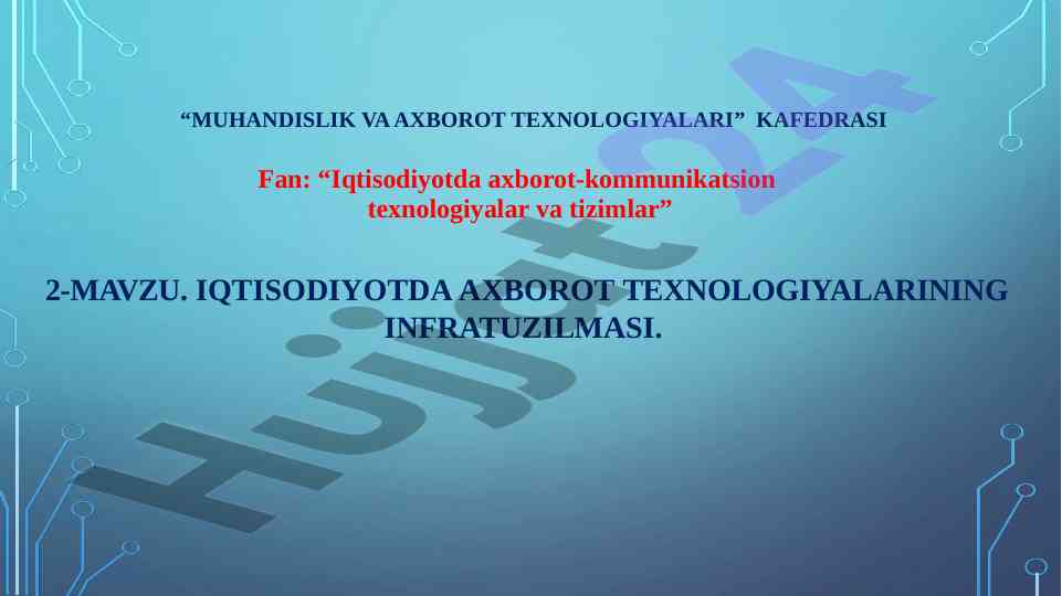 Iqtisodiyotda Axborot Texnologiyalarining Infratuzilmasi