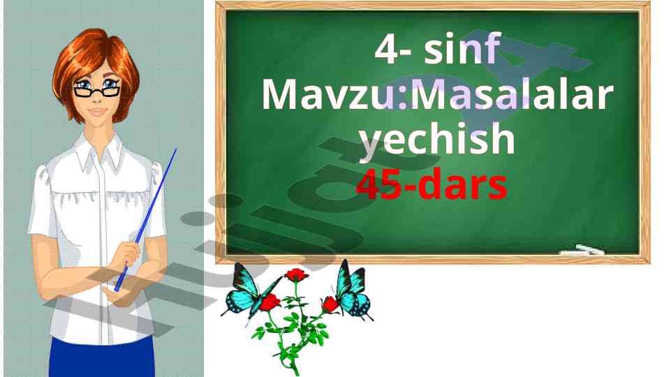Masalalar yechish 4-sinf darsi uchun o‘quv qo‘llanma