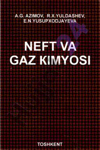 Neft va gaz kimyosi o‘quv qo‘llanmasi