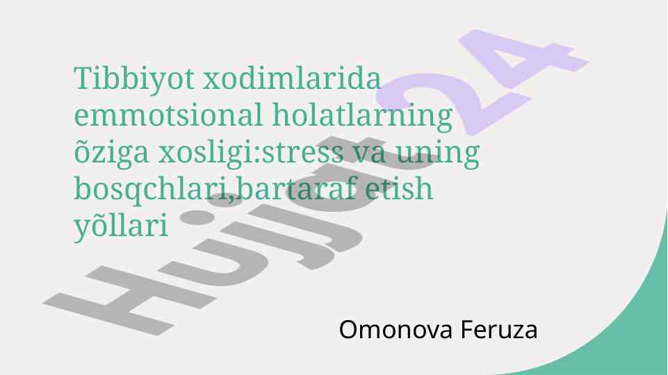 Tibbiyot xodimlarida emotsional holatlarning o'ziga xosligi