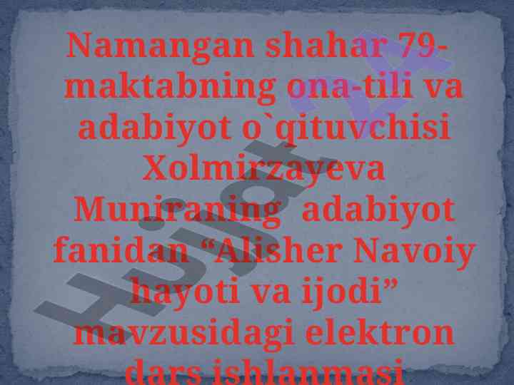 Alisher navoiy hayoti va ijodi mavzusidagi dars