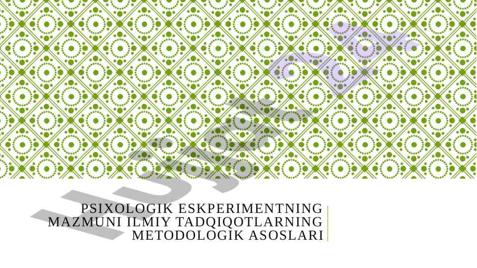 Psixologik eskperimentning metodologik asoslari
