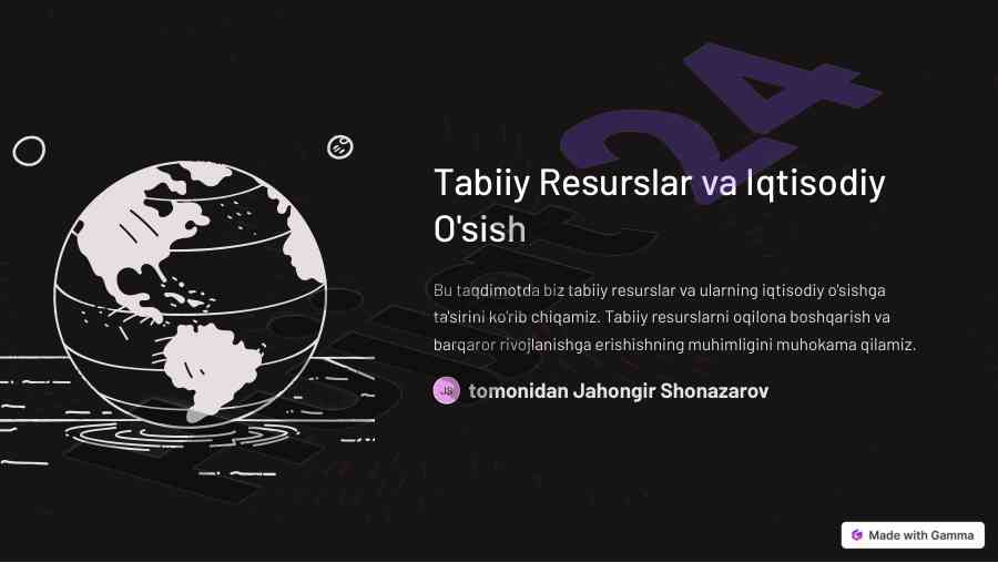 Tabiiy resurslar va iqtisodiy o'sish taqdimoti