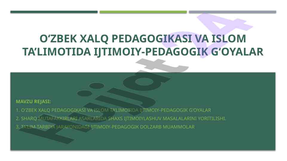 O‘zbek xalq pedagogikasi va ijtimoiy-pedagogik g‘oyalar